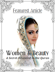Women & Beauty: A Secret Revealed in the Qur'an